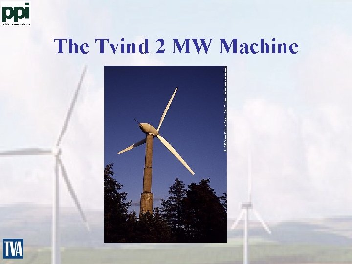 The Tvind 2 MW Machine 