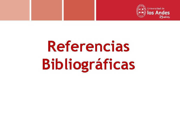 Referencias Bibliográficas 