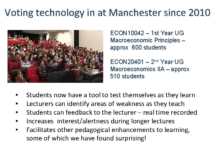 Voting technology in at Manchester since 2010 ECON 10042 – 1 st Year UG