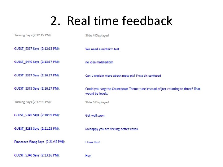 2. Real time feedback 