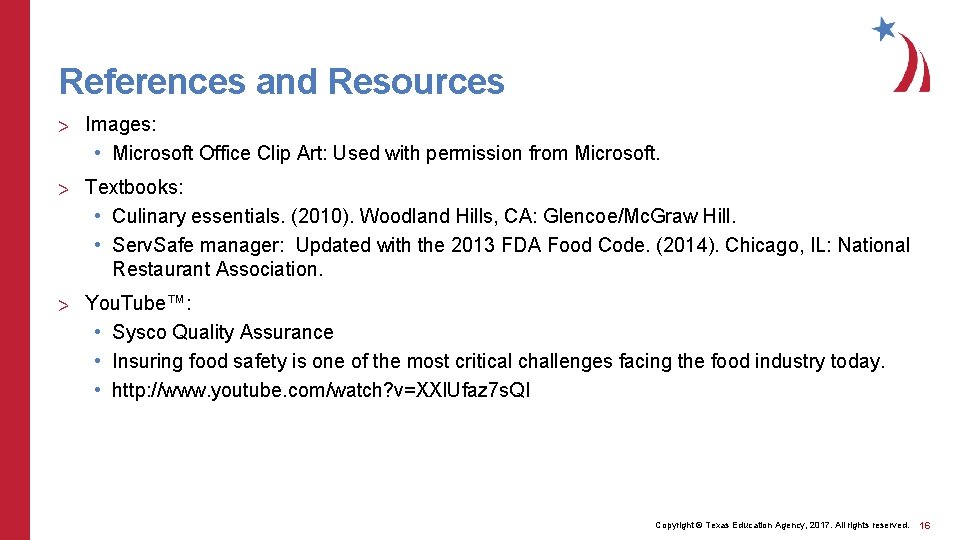 References and Resources > Images: • Microsoft Office Clip Art: Used with permission from