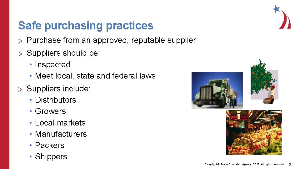 Safe purchasing practices > Purchase from an approved, reputable supplier > Suppliers should be: