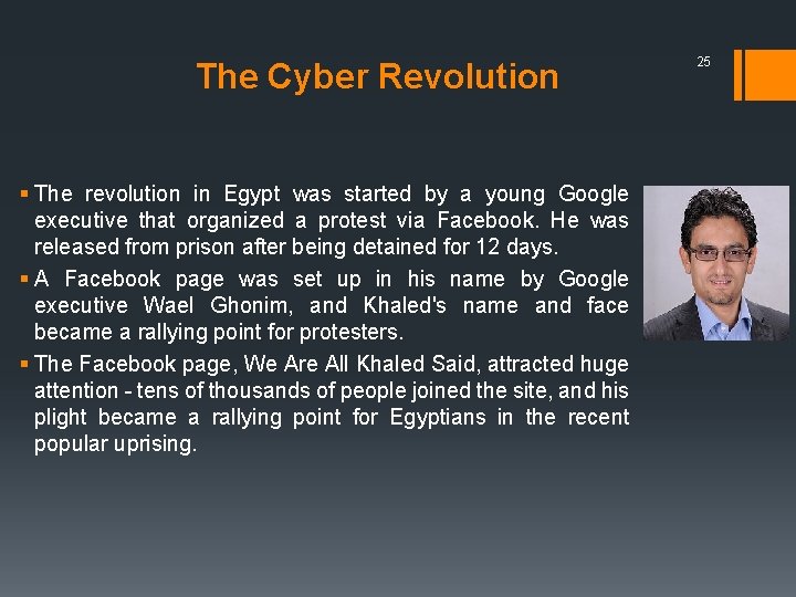 The Cyber Revolution § The revolution in Egypt was started by a young Google