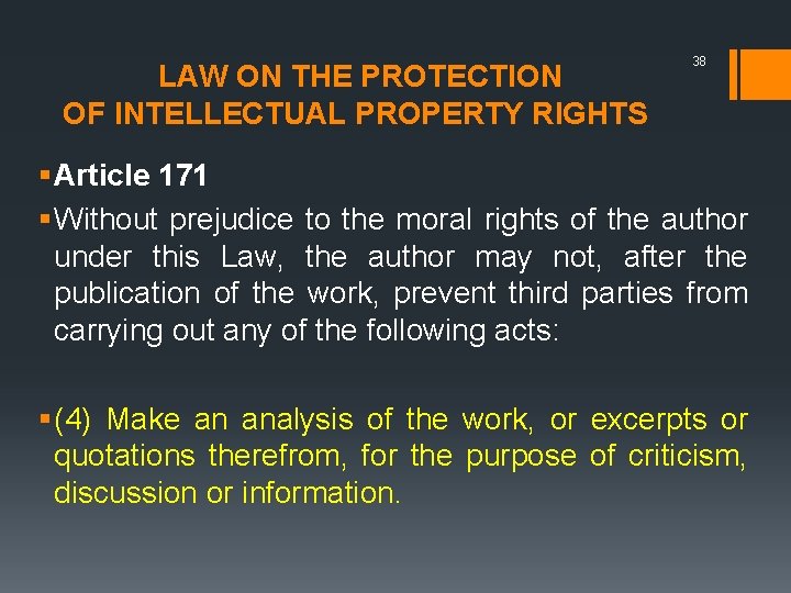 LAW ON THE PROTECTION OF INTELLECTUAL PROPERTY RIGHTS 38 § Article 171 § Without