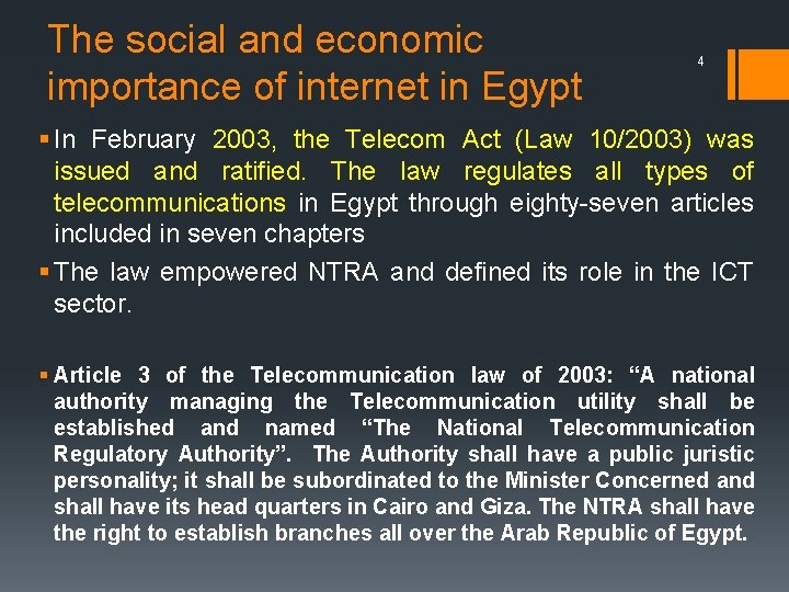 The social and economic importance of internet in Egypt 4 § In February 2003,
