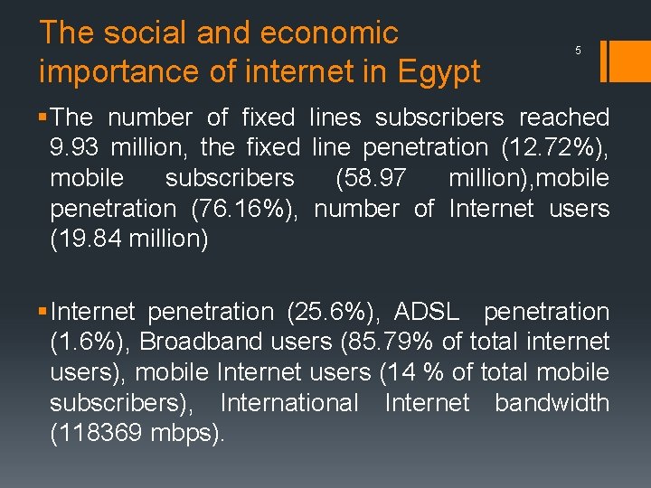 The social and economic importance of internet in Egypt 5 § The number of