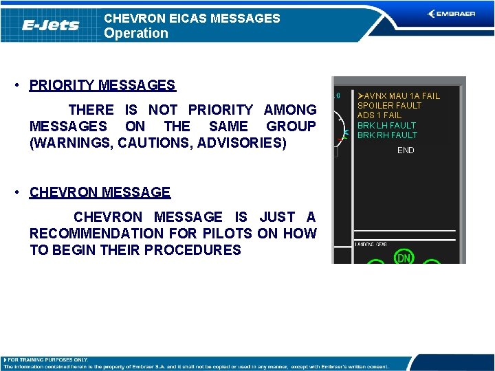 Section 14 -09 – NAVIGATION CHEVRON EICAS MESSAGESSYSTEM Operation • PRIORITY MESSAGES THERE IS