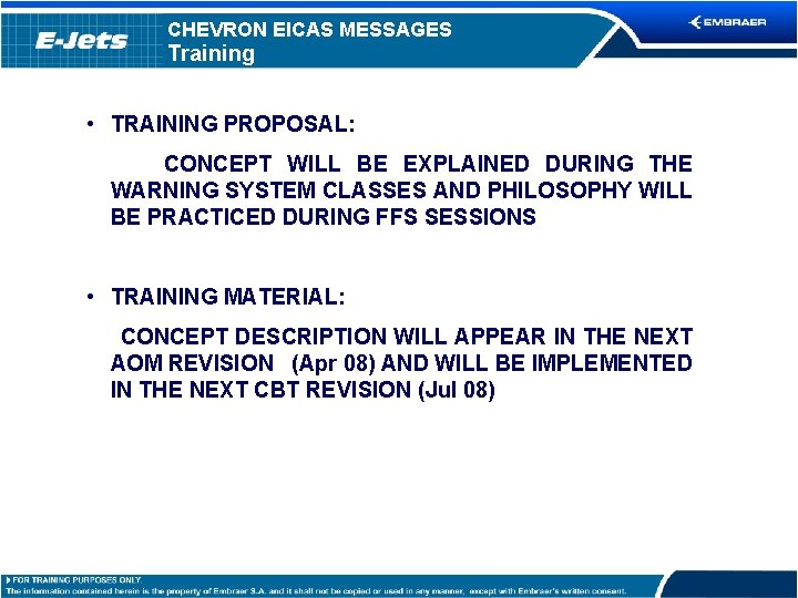 Section 14 -09 – NAVIGATION CHEVRON EICAS MESSAGESSYSTEM Training • TRAINING PROPOSAL: CONCEPT WILL