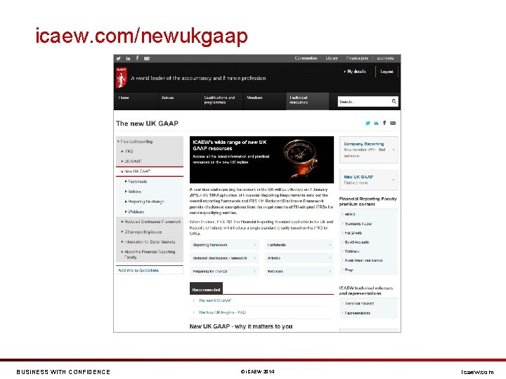 icaew. com/newukgaap BUSINESS WITH CONFIDENCE © ICAEW 2014 icaew. com 