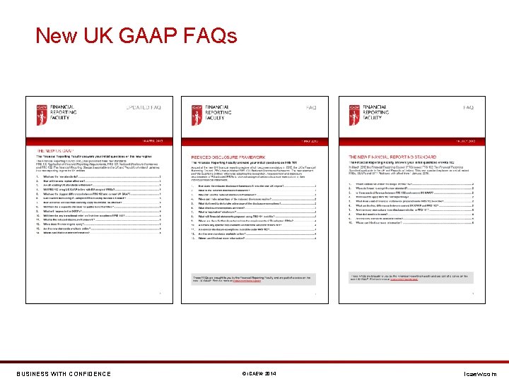 New UK GAAP FAQs BUSINESS WITH CONFIDENCE © ICAEW 2014 icaew. com 