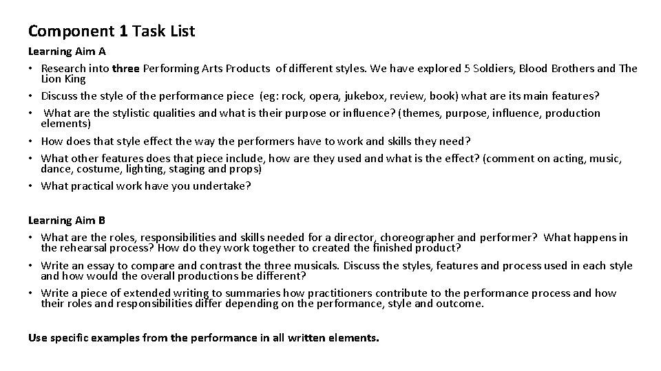 Component 1 Task List Learning Aim A • Research into three Performing Arts Products