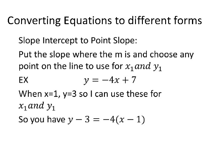 Converting Equations to different forms • 