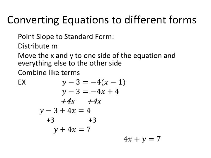 Converting Equations to different forms • 