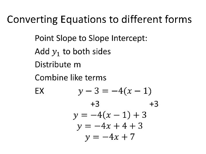 Converting Equations to different forms • 