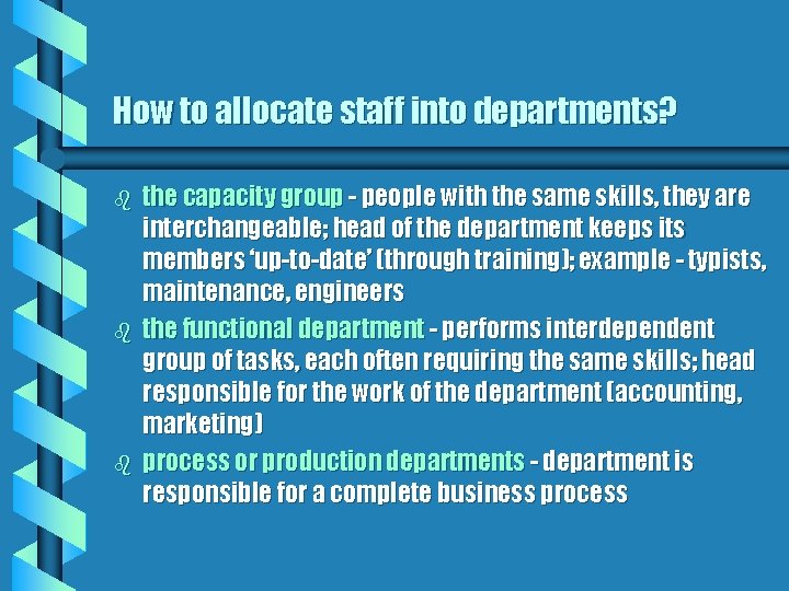 How to allocate staff into departments? b b b the capacity group - people