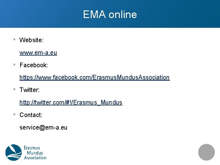 EMA online • Website: www. em-a. eu • Facebook: https: //www. facebook. com/Erasmus. Mundus.