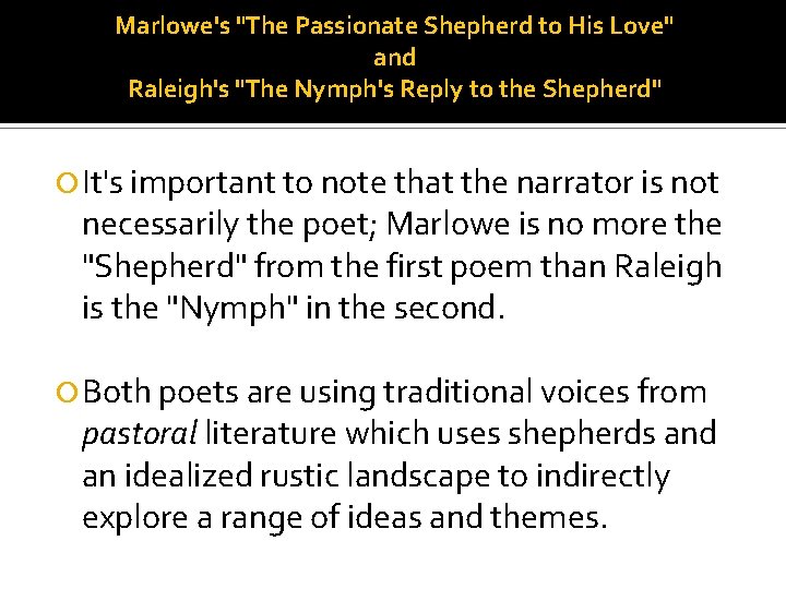 Marlowe's "The Passionate Shepherd to His Love" and Raleigh's "The Nymph's Reply to the