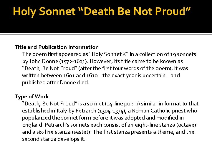 Holy Sonnet “Death Be Not Proud” Title and Publication Information The poem first appeared