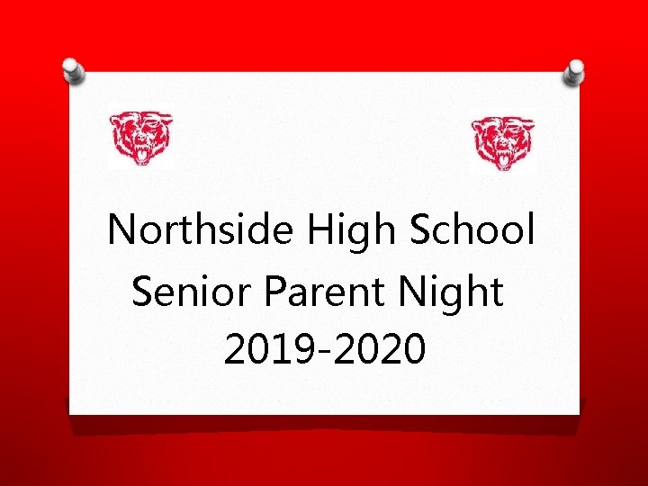Northside High School Senior Parent Night 2019 -2020 