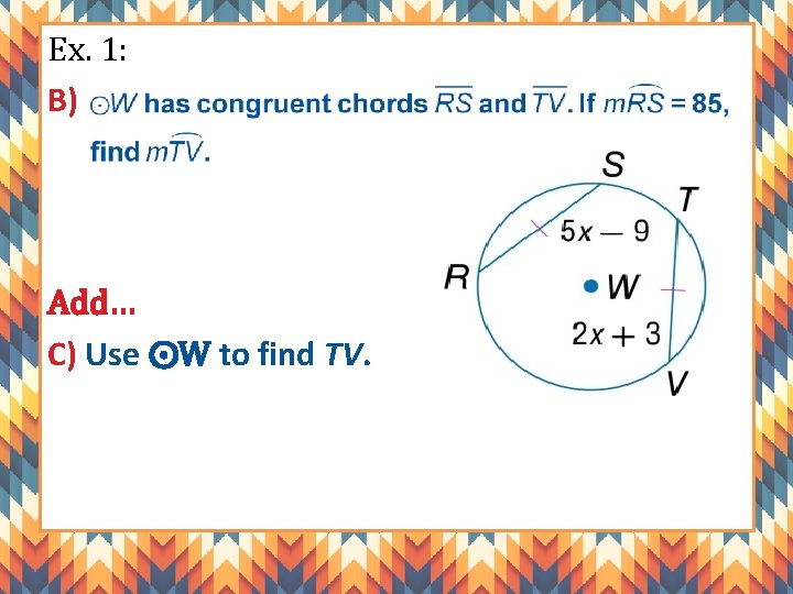 Ex. 1: B) Add… C) Use ⨀W to find TV. 