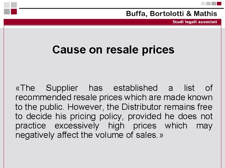 Cause on resale prices «The Supplier has established a list of recommended resale prices