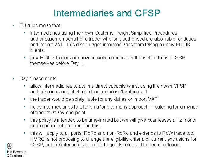 Intermediaries and CFSP • • EU rules mean that: • intermediaries using their own