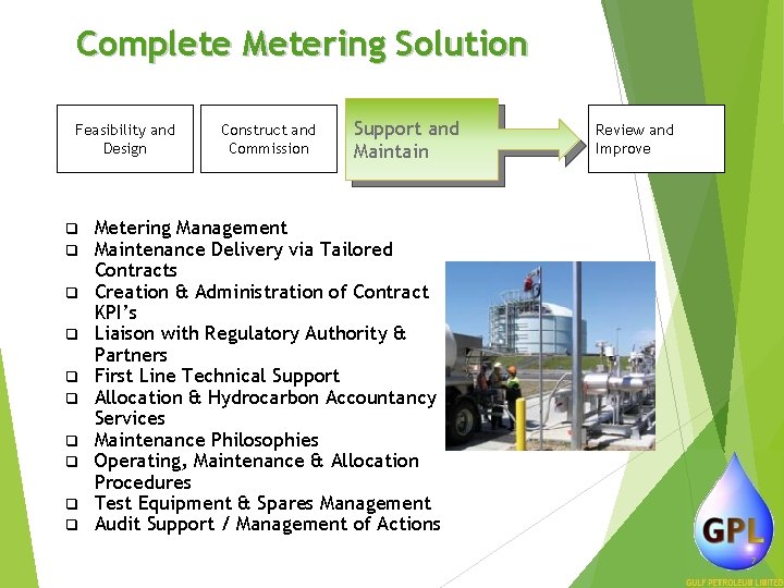 Complete Metering Solution Feasibility and Design q q q q q Construct and Commission