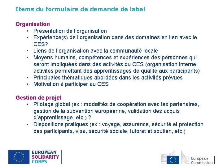 Items du formulaire de demande de label Organisation • Présentation de l’organisation • Expérience(s)