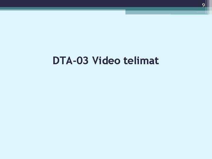 9 DTA-03 Video telimat 