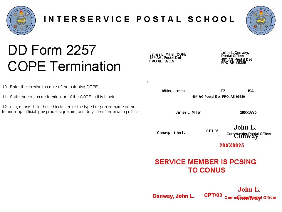 INTERSERVICE POSTAL SCHOOL DD Form 2257 COPE Termination John L. Conway, Postal Officer 48
