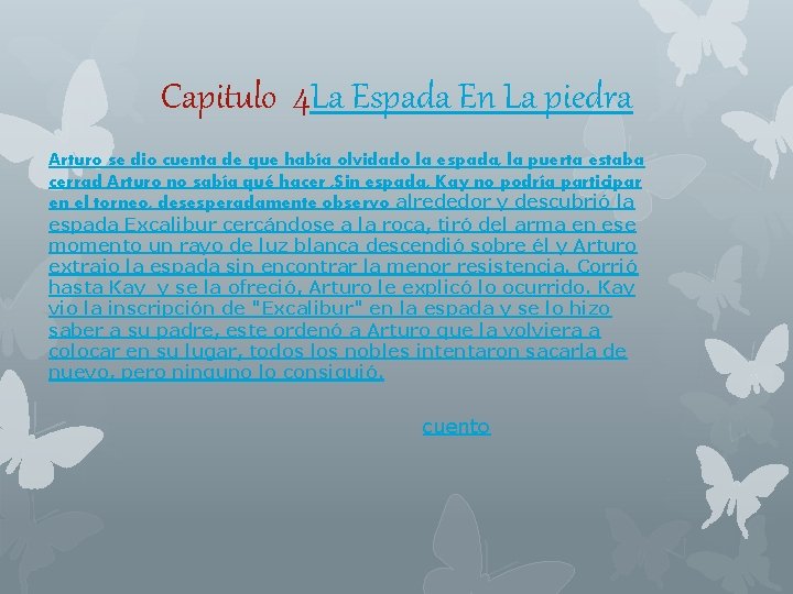 Capitulo 4 La Espada En La piedra Arturo se dio cuenta de que había