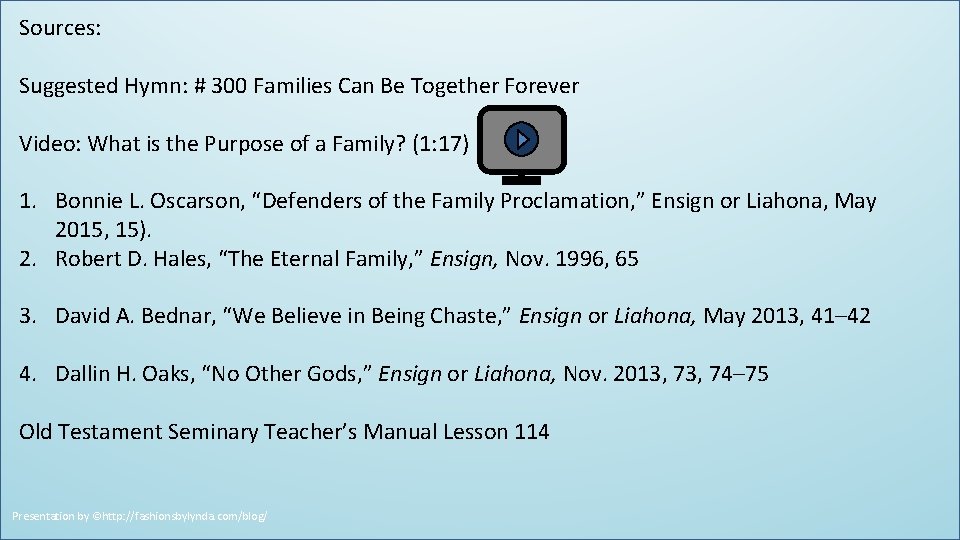 Sources: Suggested Hymn: # 300 Families Can Be Together Forever Video: What is the Sources: Suggested Hymn: # 300 Families Can Be Together Forever Video: What is the