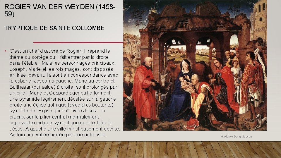 ROGIER VAN DER WEYDEN (145859) TRYPTIQUE DE SAINTE COLLOMBE • C’est un chef d’œuvre
