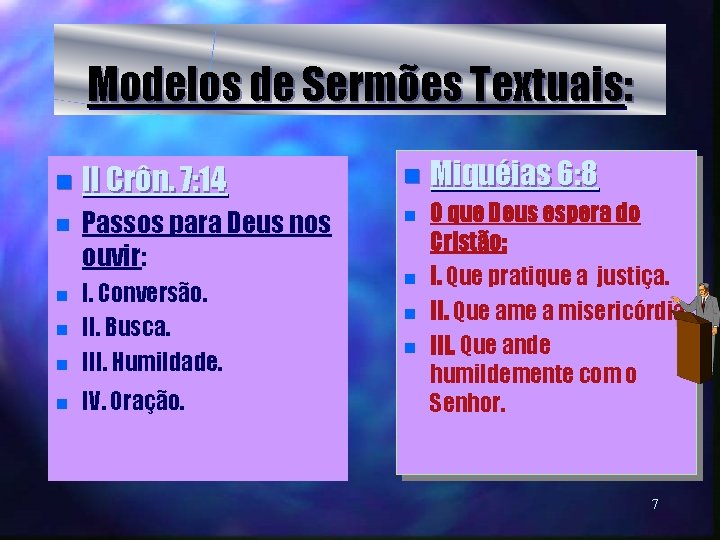 Modelos de Sermões Textuais: n II Crôn. 7: 14 n n Passos para Deus