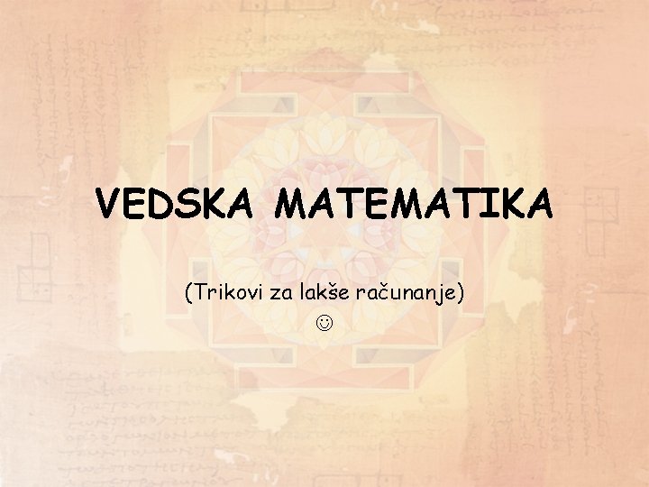 VEDSKA MATEMATIKA (Trikovi za lakše računanje) 