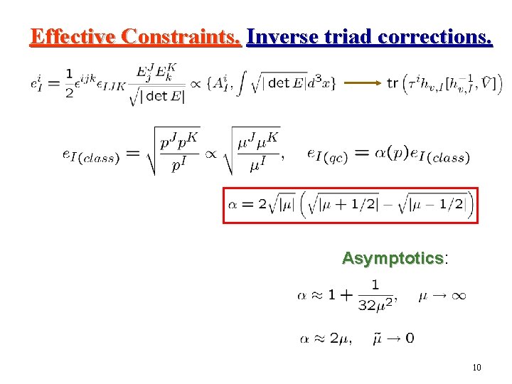 Effective Constraints. Inverse triad corrections. Asymptotics: Asymptotics 10 