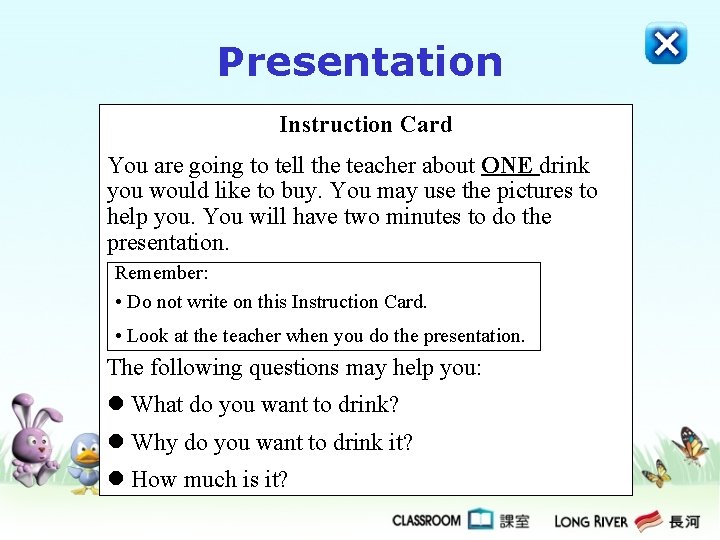 Presentation Instruction Card You are going to tell the teacher about ONE drink you