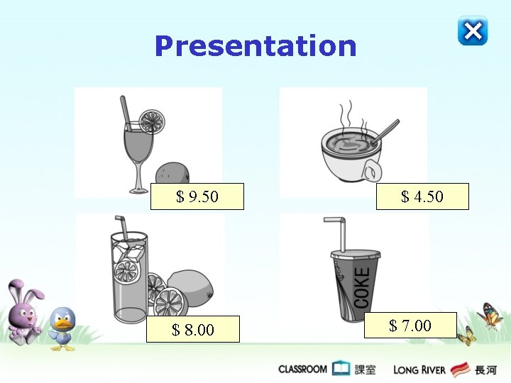 Presentation $ 9. 50 $ 8. 00 $ 4. 50 $ 7. 00 