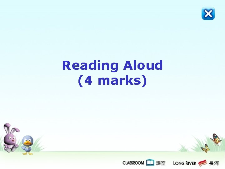 Reading Aloud (4 marks) 
