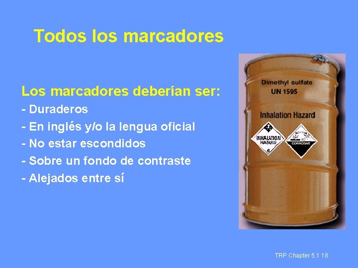Todos los marcadores Los marcadores deberían ser: - Duraderos - En inglés y/o la