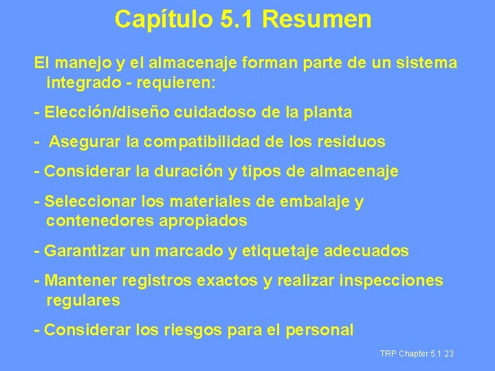 Capítulo 5. 1 Resumen El manejo y el almacenaje forman parte de un sistema