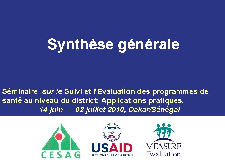 Synthèse générale Séminaire sur le Suivi et l’Evaluation des programmes de santé au niveau