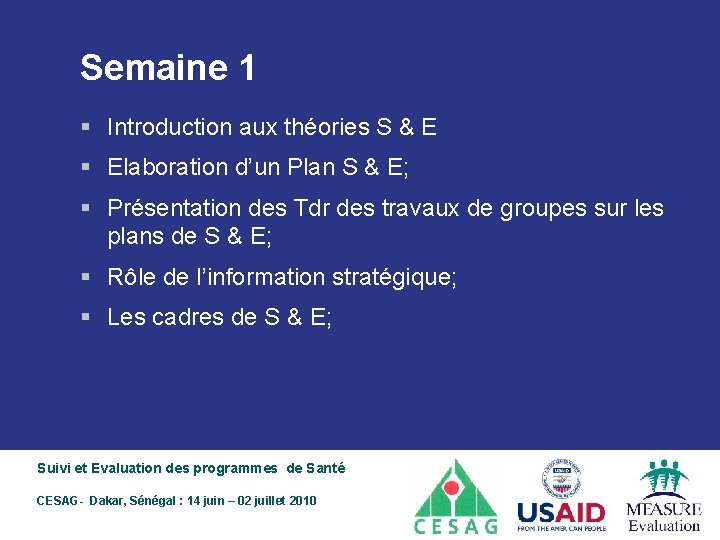 Semaine 1 § Introduction aux théories S & E § Elaboration d’un Plan S