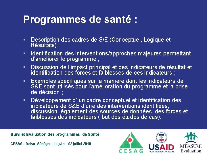 Programmes de santé : § Description des cadres de S/E (Conceptuel, Logique et Résultats)