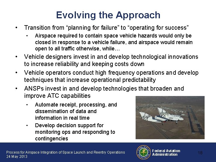 Evolving the Approach • Transition from “planning for failure” to “operating for success” • Evolving the Approach • Transition from “planning for failure” to “operating for success” •