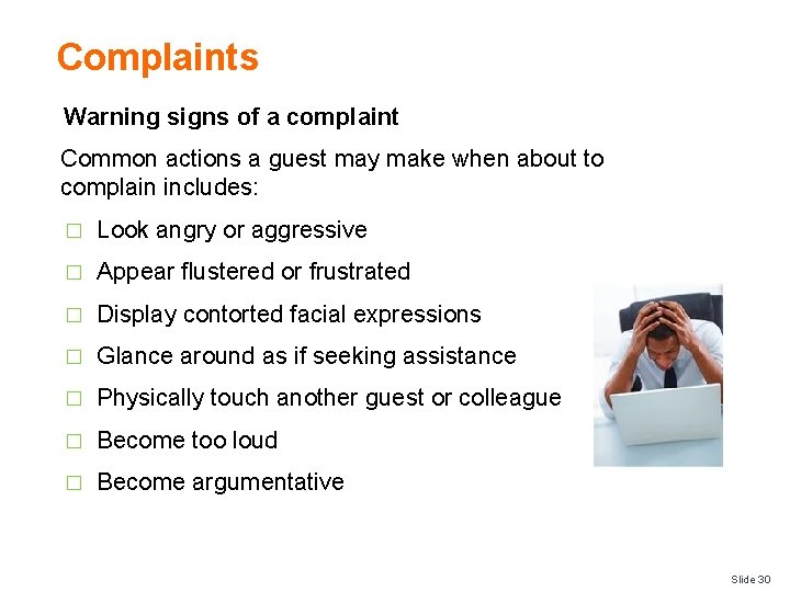 Complaints Warning signs of a complaint Common actions a guest may make when about