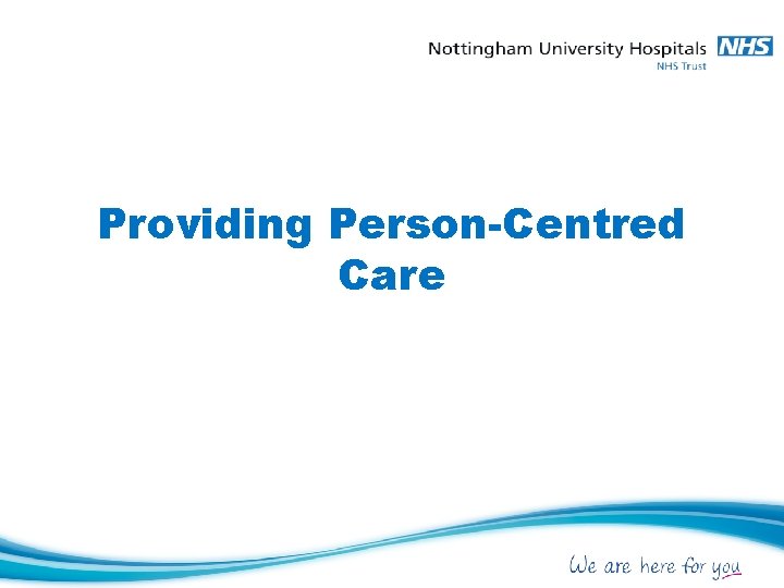 Providing Person-Centred Care 