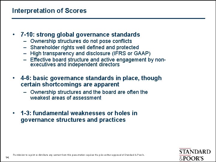 Interpretation of Scores • 7 -10: strong global governance standards – – Ownership structures