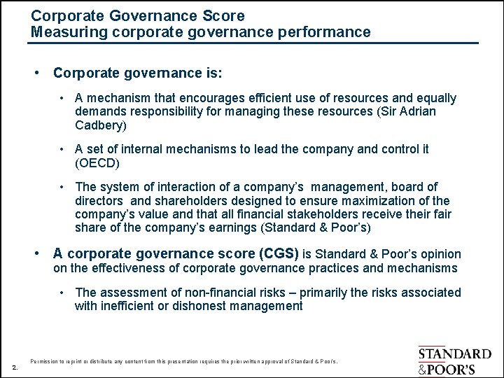 Corporate Governance Score Measuring corporate governance performance • Corporate governance is: • A mechanism