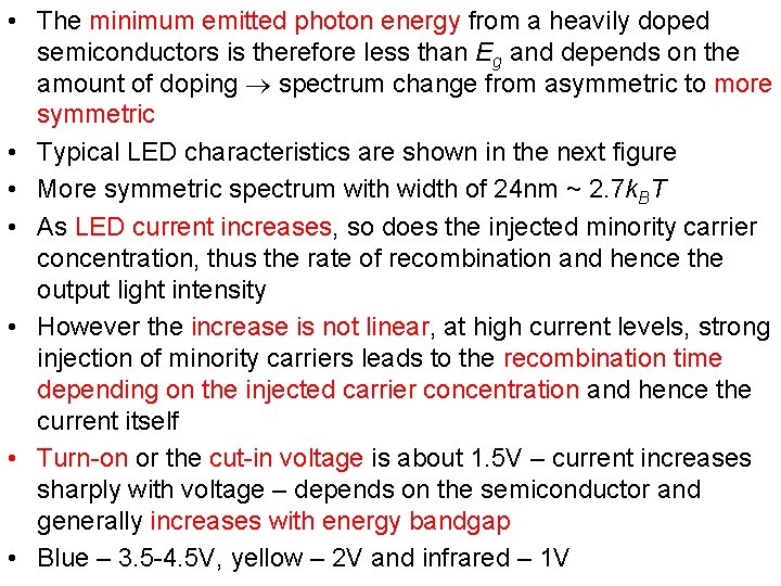  • The minimum emitted photon energy from a heavily doped semiconductors is therefore